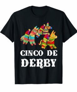 cinco De derby Kentucky pinata Sombrero Mexican T-Shirts