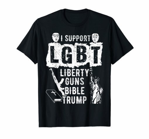 i support LGBT liberty guns bible trump S-Thirts