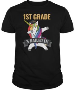 1ST GRADE Nailed It Unicorn Dabbing Graduation Shirt