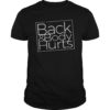 Back & Body Hurts Funny T-Shirt