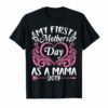 Big Heart My First Mother's Day As A Mama 2019 Happy Shirt