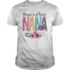 Blessed To Be Called Nana T-shirt Funny Grandma Gifts