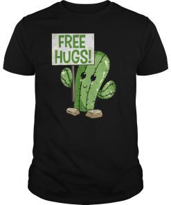 Cactus Free Hugs Want A Hug Cute Spiky Cactus Gift T-Shirt