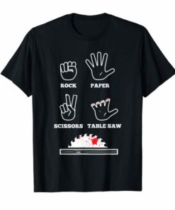 Cool Rock Paper Scissors Table Saw Gift Carpenters Tee Shirts