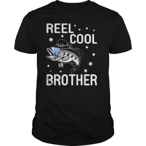 Coolest Fisher Man Reel Cool Brother Happy Father Day Shirt