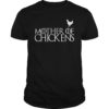Cute Mother of Chicken Farmer Lover Farm Mother Day TShirt