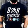 Dad i love you three thousand Stark Fans Shirt