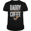 Daddy loves Coffee Fathers Day T-Shirt
