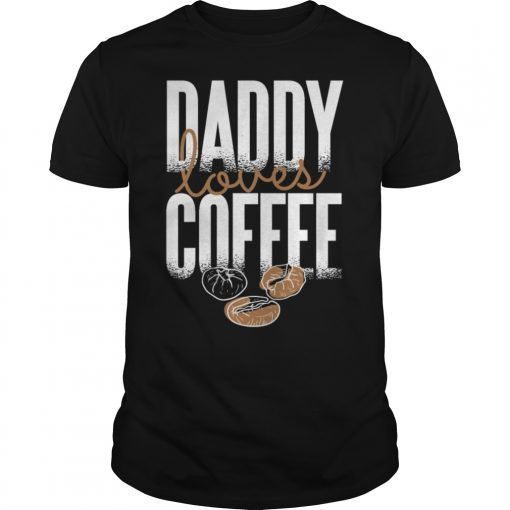 Daddy loves Coffee Fathers Day T-Shirt