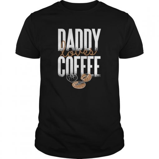 Daddy loves Coffee Fathers Day T-Shirt