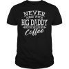 Daddy loves Coffee Fathers Day T-Shirt