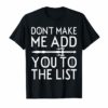 Don't Make Me Add You To List Medieval Throne Style T-Shirts
