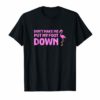 Don't Make Me Put My Foot Down Pink Flamingo Bird T-Shirt