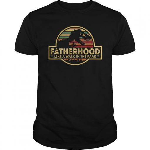 Fatherhood Like A Walk In The Park Retro Papa Dad T-Shirt