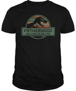 Fatherhood Like A Walk In The Park T-Shirt