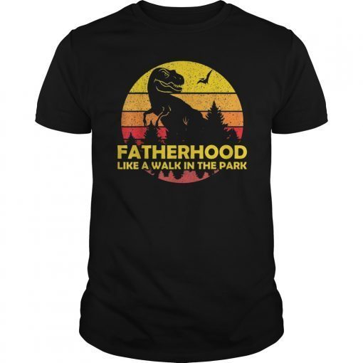 Fatherhood Like A Walk In The Park Retro Papa Dad T-Shirt