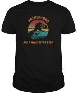 Fatherhood Like A Walk In The Park T-Shirt
