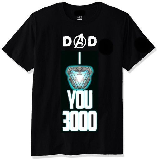 Fathers Day T-Shirt Dad I Love You 3000 Tony Stark Iron Man Endgame Mens Tee
