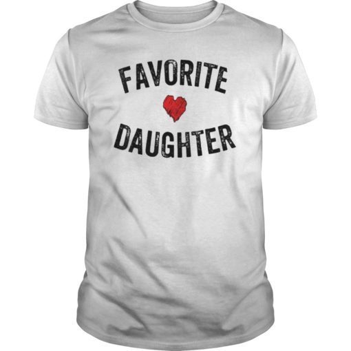 Favorite Daughter Heart Distressed Vintage Faded Design Gift T-Shirt