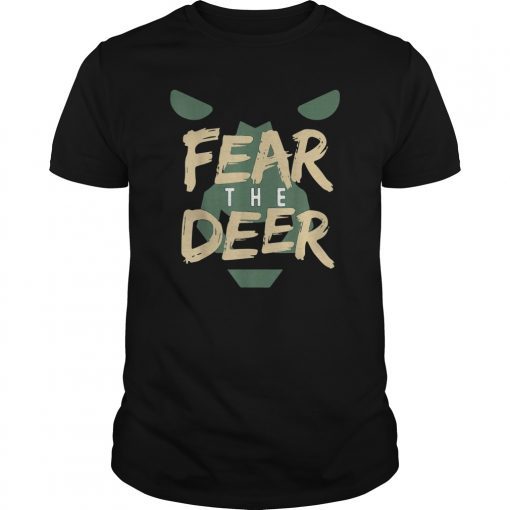 Fear The Deer Shirt Gift For Milwaukee Basketball Bucks Fans Shirt