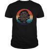 Fight for The Things You Care About Shirt Retro Vintage Notorious RBG T-Shirt