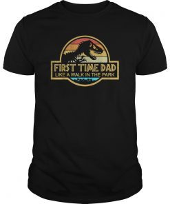 First Time Dad Like A Walk In The Park Shirt