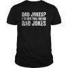 Funny Dad Jokes Shirt Dad Jokes I Think You Mean Rad Jokes