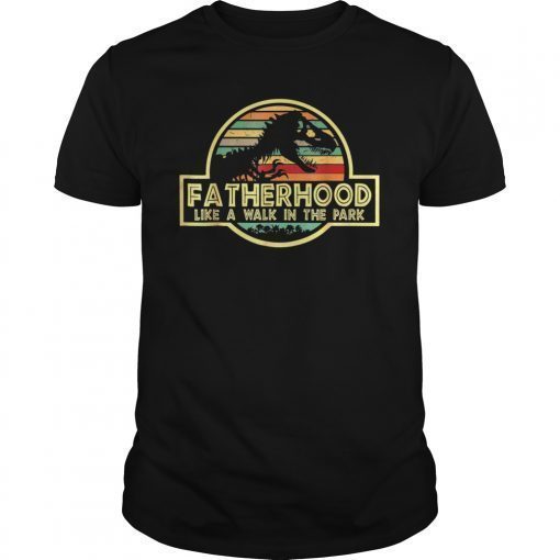 Fatherhood Like A Walk In The Park Retro Papa Dad T-Shirt