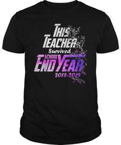 Funny This Teacher Survived The 2018-2019 End School Year T-Shirt