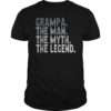 Grampa The Man The Myth The Legend Shirt Fathers Day Gifts