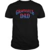 Grateful Dads World's Greatest Dad Fathers Day 2019 T-Shirt