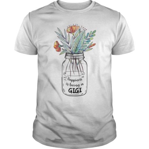 Happiness Is Being A Gigi TShirt Cute Mother's Day Gifts