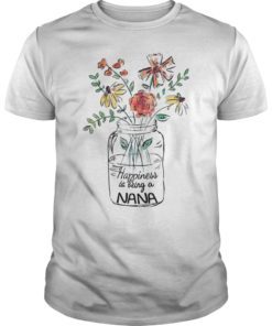 Happiness Is Being NaNa Life Shirt Flower Art-Grandma Tee