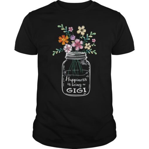 Happiness is Being a Gigi Tee Shirts