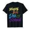 Happy Last Day of School T-Shirt