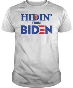 Hiding from Biden Shirt