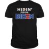 Hiding from Biden for President 2020 T-Shirt