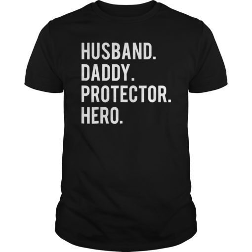 Husband daddy protector hero T Shirt cool father dad tee