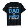 I Have Two Titles Dad And Grandpop And I Rock Them Both T-Shirt