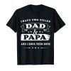 I-Have-Two-Titles-Dad-And-PAPA And I Rock-Them-Both T-Shirt