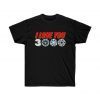 I Love You 3000 Morgan T Shirt - Iron Man Avengers Endgame Marvel - Tony Stark Tee Shirt Unisex Ultra Cotton Tee