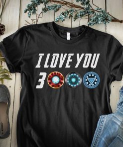 I Love You 3000 Shirt - Three Thousand Tee - Stark Fan T-shirt - Tony Iron Shirt - Endgame 2019 - Father's Day Gift Ideas Dad Daughter Son