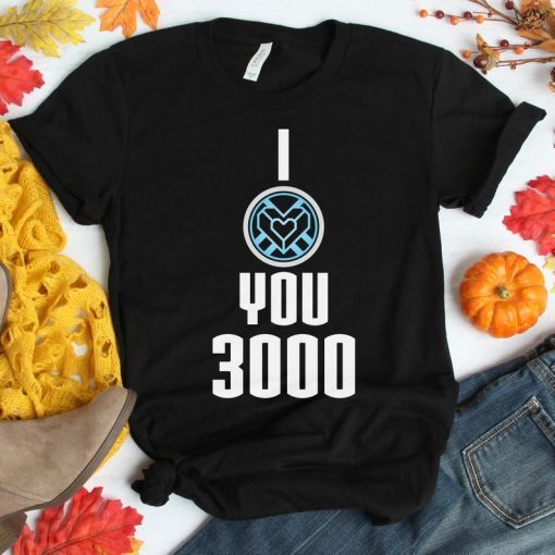 I Love You 3000 Shirt - Three Thousand Tee - Stark Fan T-shirt - Tony Iron Shirt - Endgame 2019 - Father's Day Gift Ideas Dad Daughter Son