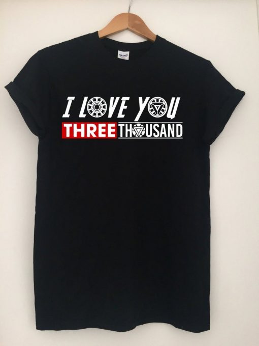 I Love You Three Thousand Shirt