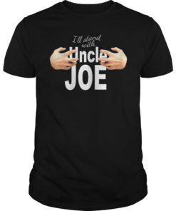 I'll Stand with Joe Biden for President Hands Grab Men Women T-Shirt