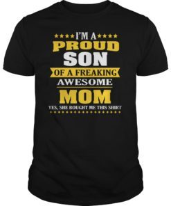 Im A Proud Mom Of A Freaking Awesome Son Classic Shirt