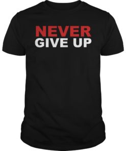 InLikeFlynnTees Never Give Up Soft Tee Shirt