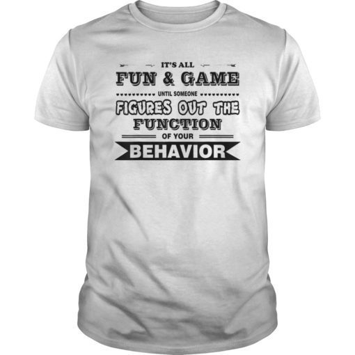 It's All Fun and Games Special Education Teacher TShirt