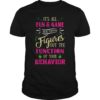 It's All Fun and Games Special Education Teacher Tee Shirt