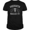 Kindergarten Nailed It 2019 Funny Graduation Gift T-Shirt